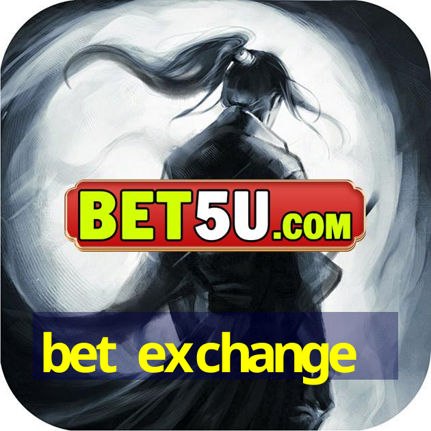 bet exchange